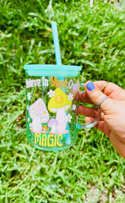 Believe in your own magic glass cup