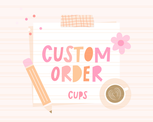 Custom Cup